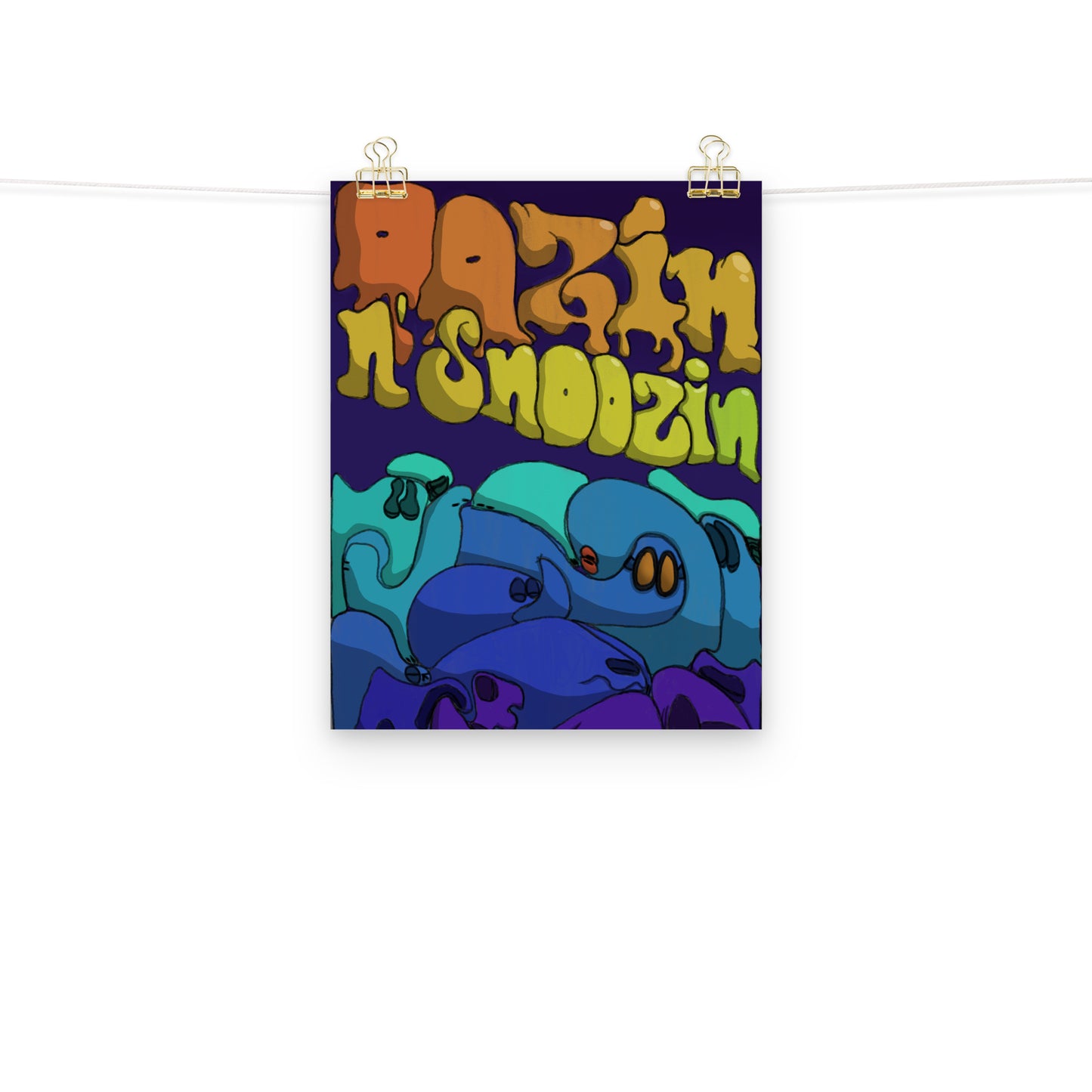 Oozin & Snoozin Poster