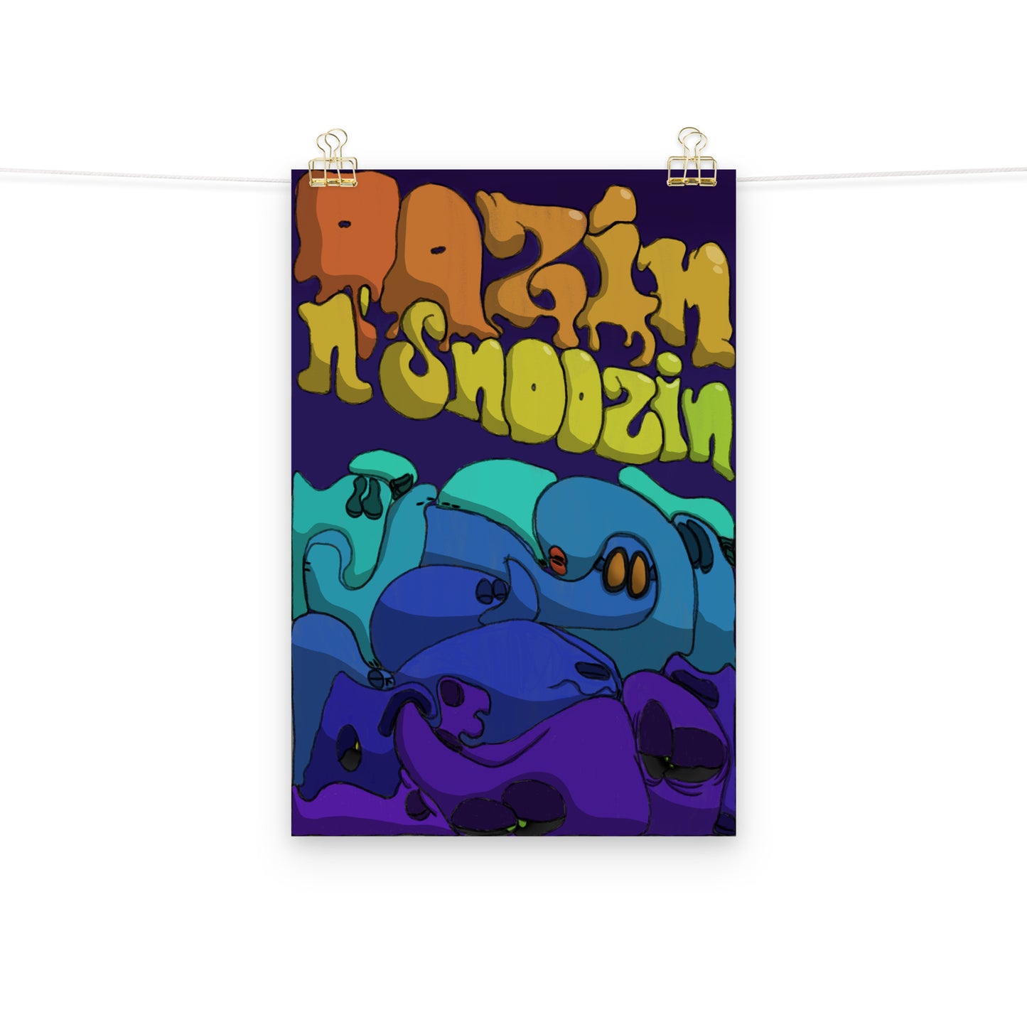 Oozin & Snoozin Poster